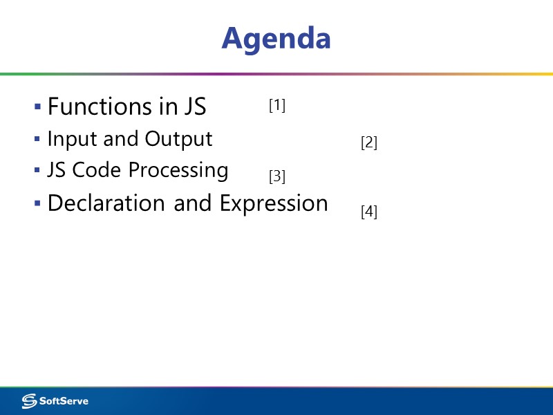Agenda Functions in JS  Input and Output JS Code Processing Declaration and Expression